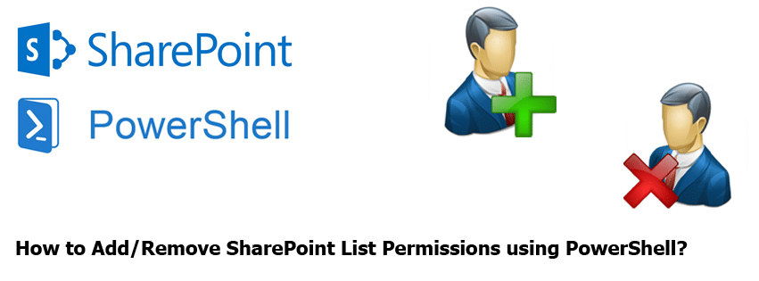 Add or Remove SharePoint List Permissions using PowerShell