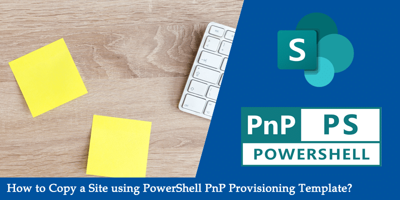 copy sharepoint online site using pnp provioning template powershell