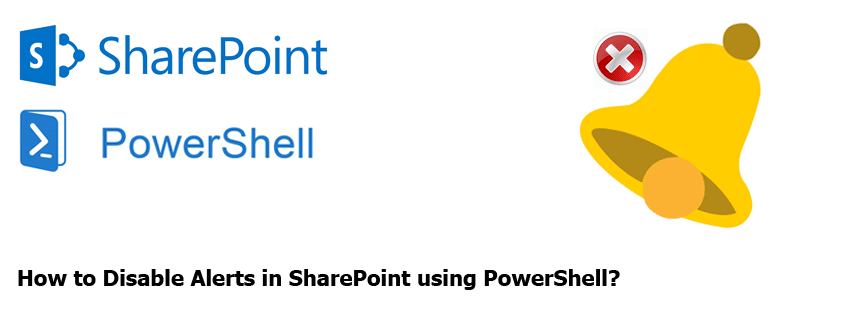 how to disable alerts in sharepoint using powershell
