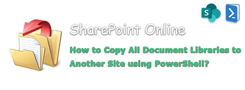 sharepoint online copy document library to another site powershell