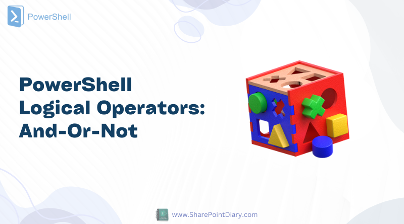 PowerShell Logical Operators And-Or-Not
