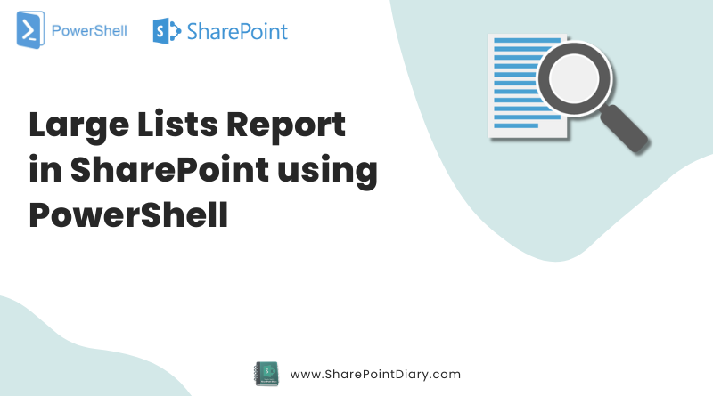 Find large lists in SharePoint using PowerShell